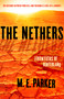 The Nethers (Frontiers of Hinterland) by M.E. Parker, 9781682300749