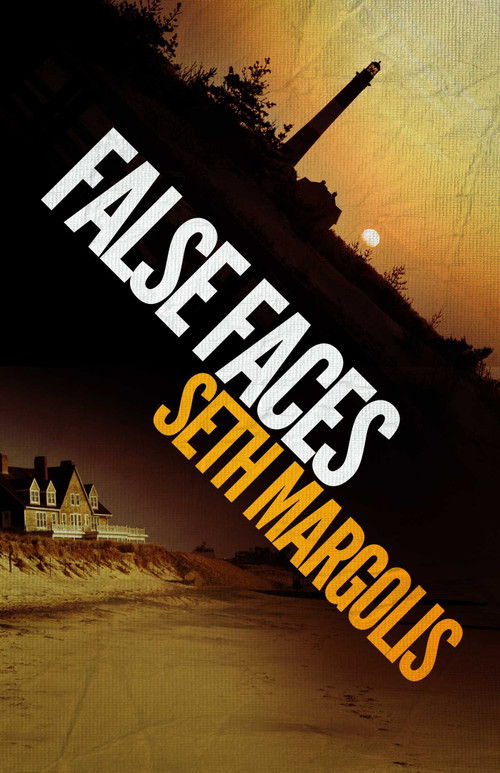 False Faces by Seth Margolis, 9781682301005