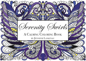 Serenity Swirls Mini (25 Unique Coloring Patterns for Stress Relief and Mindfulness (5 x 7)) by Jennifer Lankenau, 9781682301500