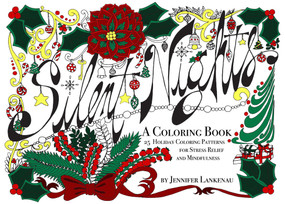 Silent Nights - Stocking Stuffer (25 Holiday Coloring Patterns for Stress Relief and Mindfulness (5 x 7)) by Jennifer Lankenau, 9781682302002