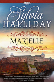 Marielle (The French Maiden Series - Book One) by Sylvia Halliday, 9781682302125