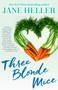Three Blonde Mice by Jane Heller, 9781682302859