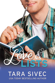 Love and Lists (Chocoholics) by Tara Sivec, 9781682304372