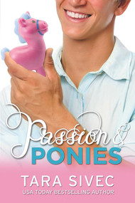 Passion and Ponies (Chocoholics) by Tara Sivec, 9781682304389