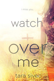 Watch Over Me - 9781682304518 by Tara Sivec, 9781682304518