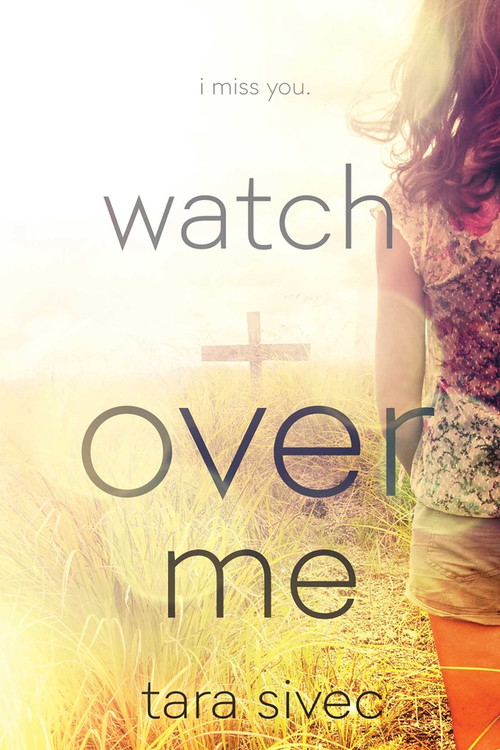 Watch Over Me - 9781682304518 by Tara Sivec, 9781682304518