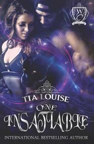 One Insatiable (One to Hold) by Tia Louise, 9781682305539