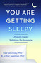 You Are Getting Sleepy (Lifestyle-Based Solutions for Insomnia) by Paul Glovinsky, Arthur Spielman, 9781682308226