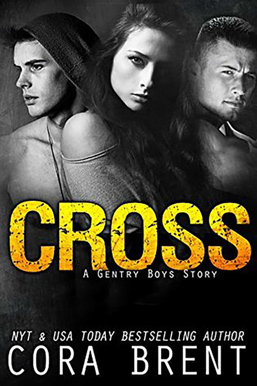 CROSS (a Gentry Boys Novella) by Cora Brent, 9781682308547