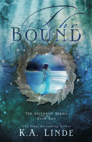 The Bound (Ascension Book 2) by K.A. Linde, 9781682308769