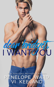 Dear Bridget, I Want You by Penelope Ward, Vi Keeland, 9781682309803