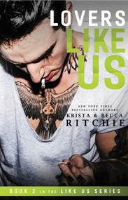 Lovers Like Us by Krista Ritchie, Becca Ritchie, 9781682309872