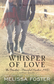 Whisper of Love (The Bradens at Peaceful Harbor) (Tempest Braden) by Melissa Foster, 9781941480588