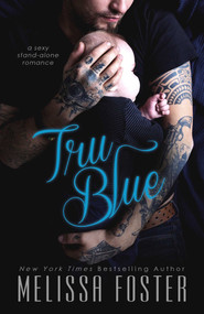 Tru Blue by Melissa Foster, 9781941480595