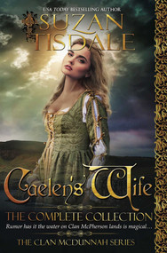Caelen's Wife - The Complete Collection by Suzan Tisdale, 9781943244072