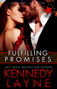 Fulfilling Promises (Red Starr, Book Five) by Kennedy Layne, 9781943420209