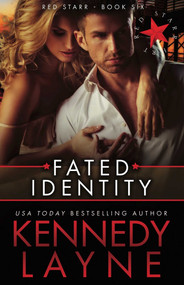 Fated Identity (Red Starr, Book Six) by Kennedy Layne, 9781943420216