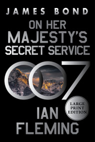 On Her Majesty's Secret Service (A James Bond Novel) - 9780063445680 by Ian Fleming, 9780063445680
