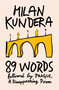 89 Words followed by Prague, A Disappearing Poem by Milan Kundera, Matt Reeck, 9780063436435