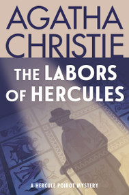 The Labors of Hercules (A Hercule Poirot Mystery) by Agatha Christie, 9780063440036
