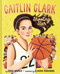 Caitlin Clark: Shooting Star, A Biography by Erica Wainer, Claudia Marianno, 9780063459205