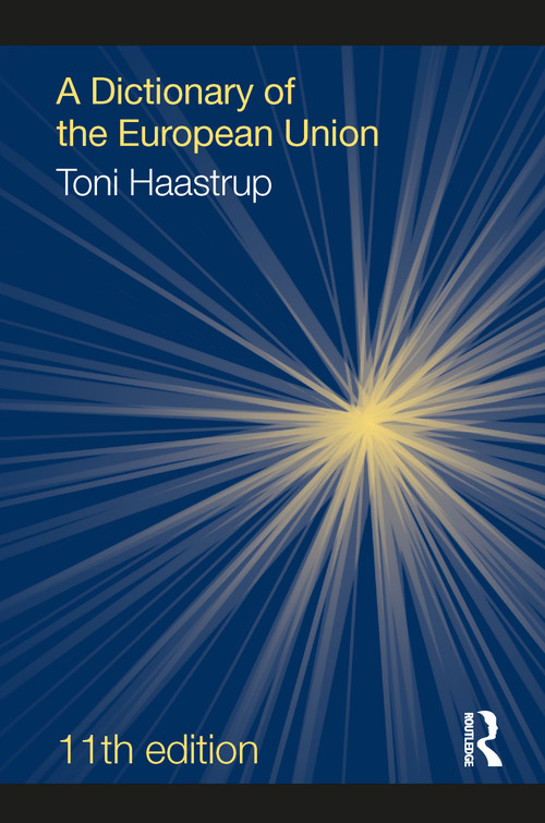 A Dictionary of the European Union by Toni Haastrup, 9781041028871