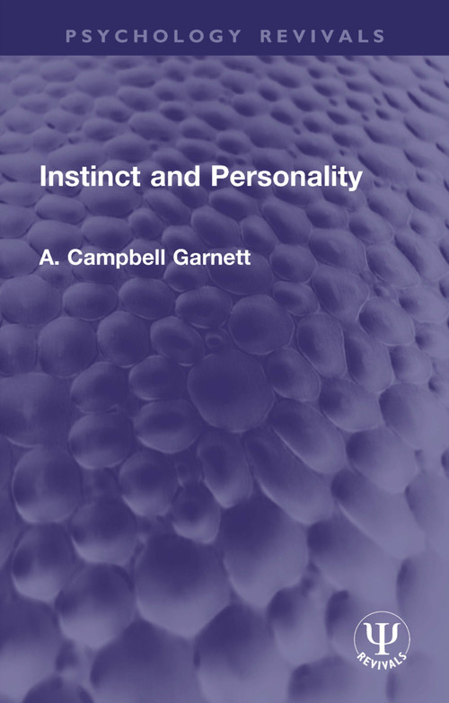 Instinct and Personality - 9780367188276 by A. Campbell Garnett, 9780367188276