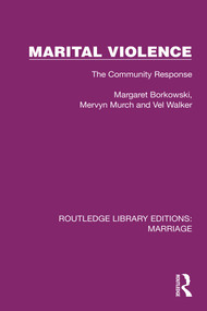Marital Violence (The Community Response) by Margaret Borkowski, Mervyn Murch, Val Walker, 9781032469010