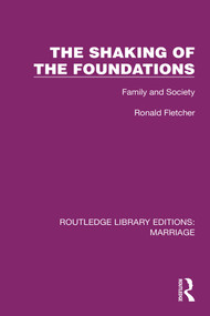 The Shaking of the Foundations (Family and Society) by Ronald Fletcher, 9781032470511