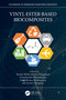 Vinyl Ester-Based Biocomposites by Senthil Muthu Kumar Thiagamani, Chandrasekar Muthukumar, Senthilkumar Krishnasamy, Suchart Siengchin, 9781032220499