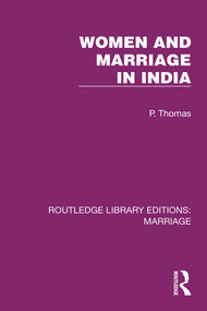 Women and Marriage in India by P. Thomas, 9781032472942