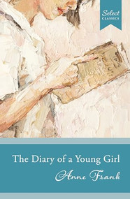 Select Classics: The Diary Of A Young Girl by Anne Frank, 9789815266887