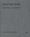 Bespoke Home (Bates Masi Architects) by Harry Bates, Paul Masi, Paul Goldberger, 9781941806395