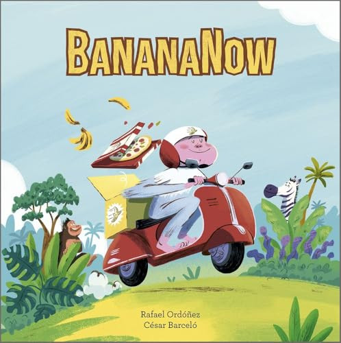 BananaNow by Rafael Ordóñez, César Barceló, 9788410406414