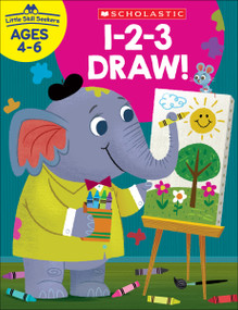 Little Skill Seekers: 1-2-3 Draw by Scholastic, 9781338306354