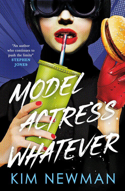 Model Actress Whatever by Kim Newman, 9781803366678