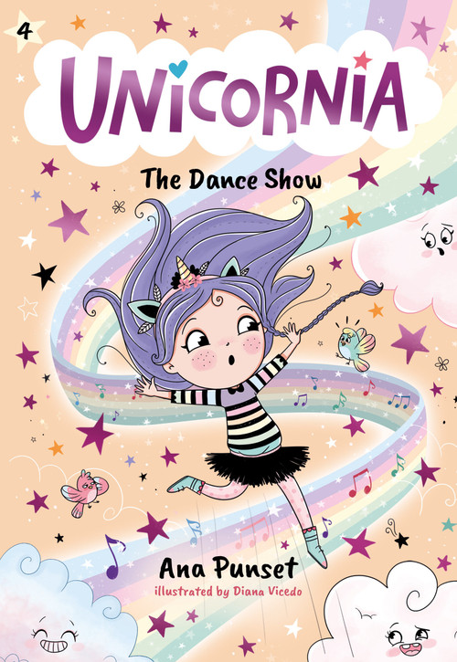 Unicornia: The Dance Show ((A Magical Chapter Book for Kids Ages 5-7 about Friendship, Confidence, and Sparkly Stage Dreams)) by Ana Punset, Diana Vicedo, 9781536241044