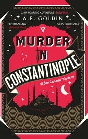 Murder in Constantinople by A.E. Goldin, 9781782279198