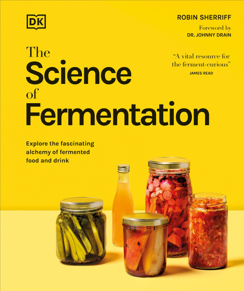 The Science of Fermentation by DK, Robin Sherriff, 9798217126477