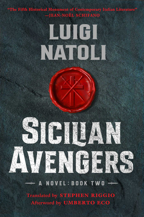 Sicilian Avengers (Book Two) by Luigi Natoli, Stephen Riggio, Umberto Eco, 9781635769463
