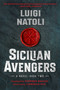 Sicilian Avengers (Book Two) by Luigi Natoli, Stephen Riggio, Umberto Eco, 9781635769463