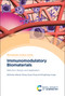 Immunomodulatory Biomaterials (Definition, Design, and Application) by Weiwei Wang, Zujian Feng, Pingsheng Huang, 9781837671694