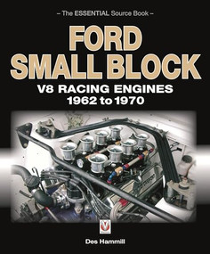 Ford Small Block V8 Racing Engines 1962-1970 (The Essential Source Book) by Des Hammill, 9781845844257