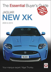 Jaguar New XK 2005-2014 (The Essential Buyer's Guide) by Nigel Thorley, 9781845848064