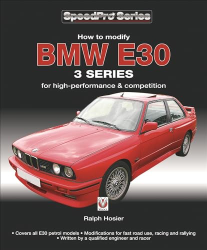 BMW E30 3 Series (How to Modify for High-performance and Competition) by Ralph Hosier, 9781845844387