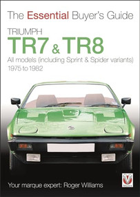 Triumph TR7 & TR8 (The Essential Buyer's Guide) by Roger Williams, 9781845843168