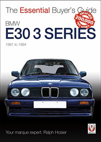 BMW E30 3 Series 1981 to 1994 (The Essential Buyer's Guide) by Ralph Hosier, 9781845844431