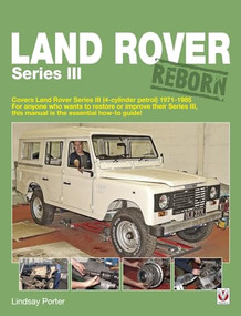 Land Rover Series III Reborn by Lindsay Porter, 9781845843472
