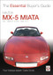 Mazda MX-5 Miata (Mk1 1989-97 & Mk2 98-2001) (The Essential Buyer's Guide) by Carla Crook, 9781845842314