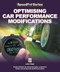 Optimising Car Performance Modifications (- Simple methods for measuring engine, suspension, brakes and aerodynamic performance gains) by Julian  Edgar, Julian Edgar, 9781787113183